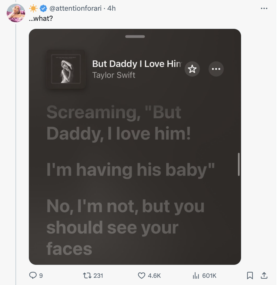 screenshot - ...what? 4h But Daddy I Love Hin Taylor Swift Screaming, "But Daddy, I love him! I'm having his baby" No, I'm not, but you should see your faces tl 231